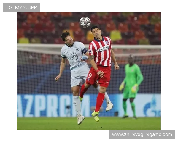 马德里竞技通过球员默契配合提升进攻威胁和整体攻击力分析